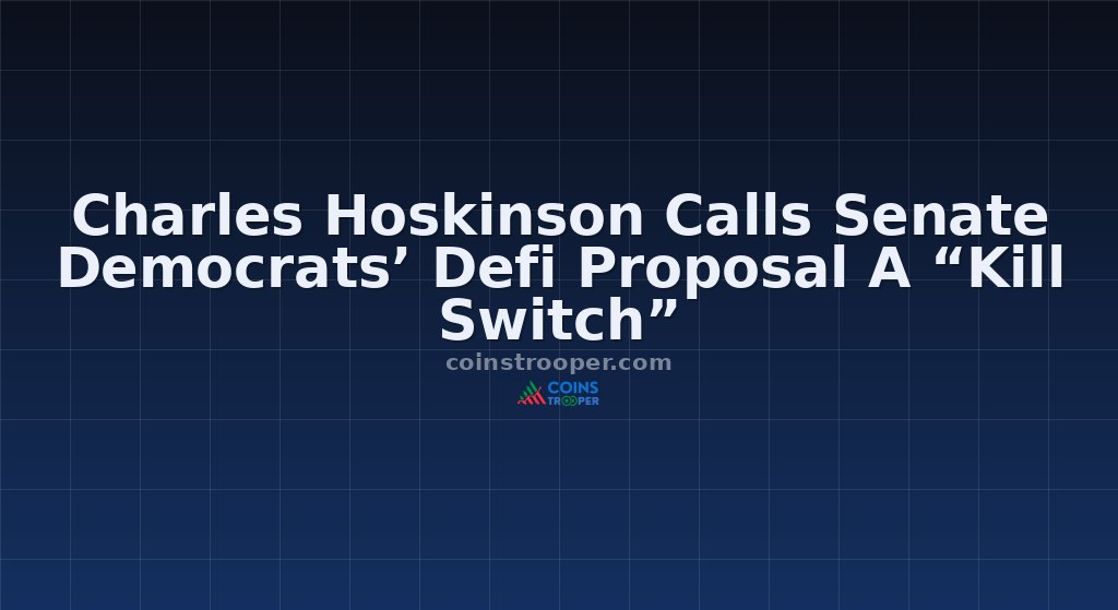 Charles Hoskinson Calls Senate Democrats’ Defi Proposal A “Kill Switch”