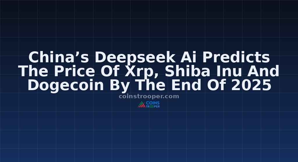 China’s Deepseek Ai Predicts The Price Of Xrp, Shiba Inu And Dogecoin By The End Of 2025
