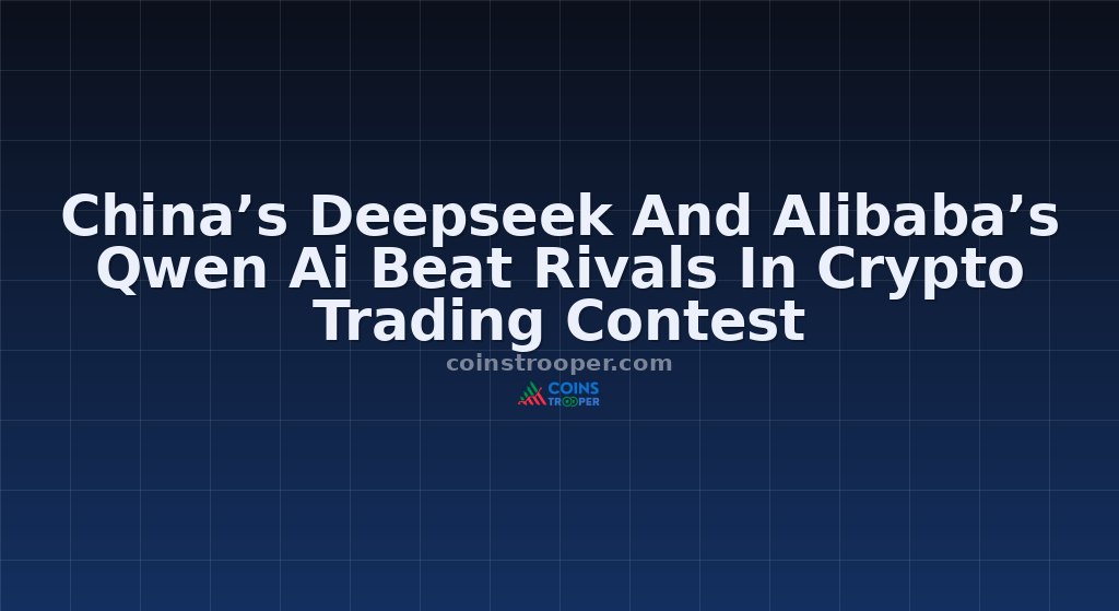 China’s Deepseek And Alibaba’s Qwen Ai Beat Rivals In Crypto Trading Contest