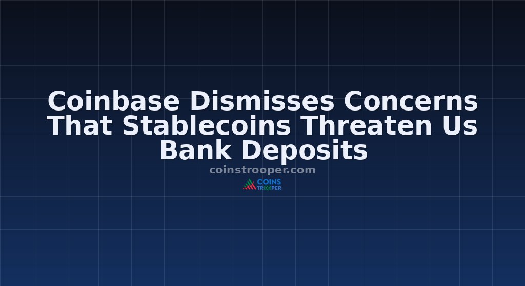 Coinbase Dismisses Concerns That Stablecoins Threaten Us Bank Deposits