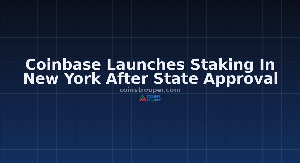 Coinbase Launches Staking In New York After State Approval