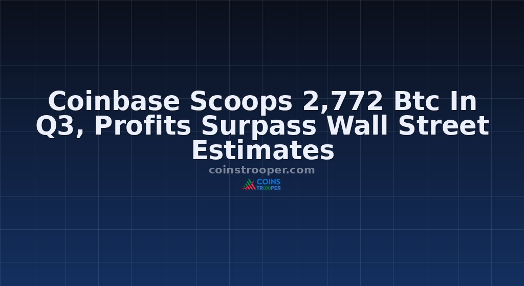 Coinbase Scoops 2,772 Btc In Q3, Profits Surpass Wall Street Estimates