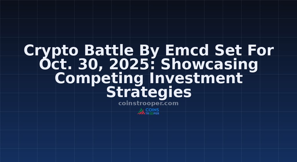 Crypto Battle By Emcd Set For Oct. 30, 2025: Showcasing Competing Investment Strategies