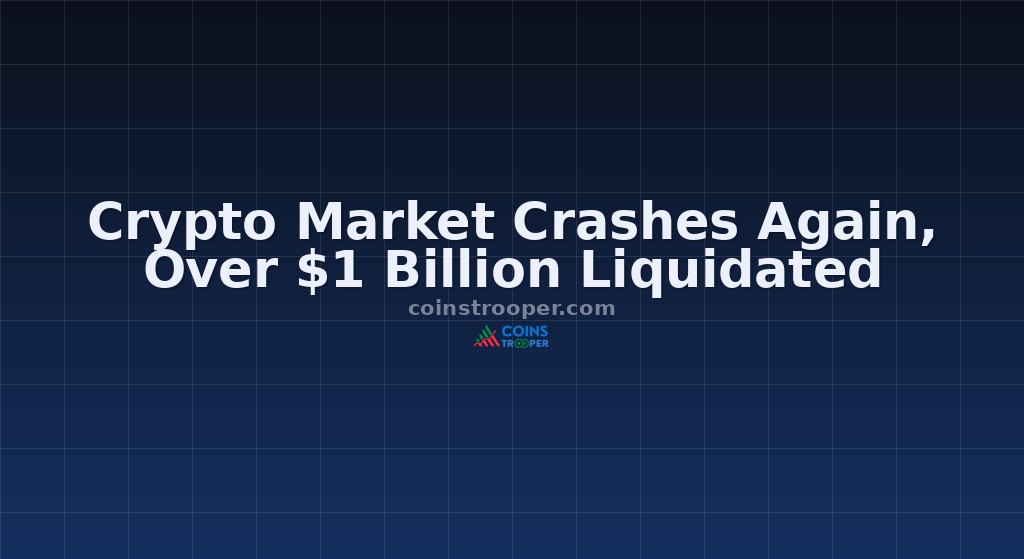 Crypto Market Crashes Again, Over $1 Billion Liquidated