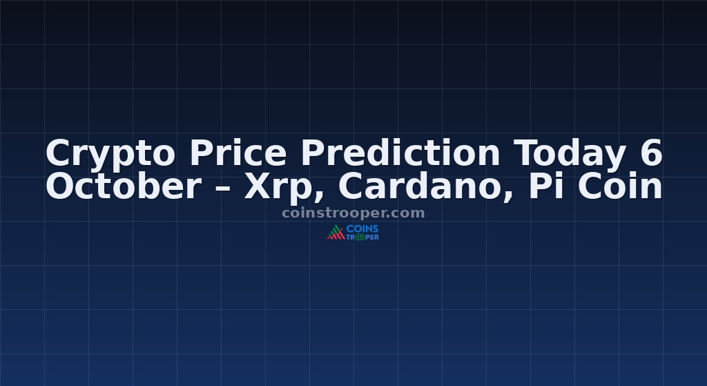 Crypto Price Prediction Today 6 October – Xrp, Cardano, Pi Coin