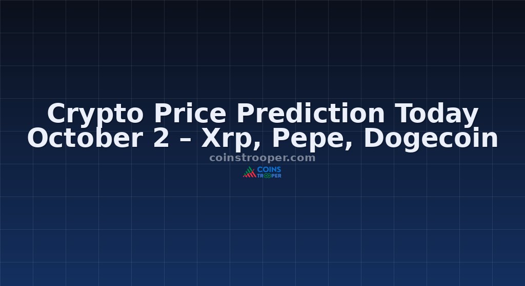 Crypto Price Prediction Today October 2 – Xrp, Pepe, Dogecoin