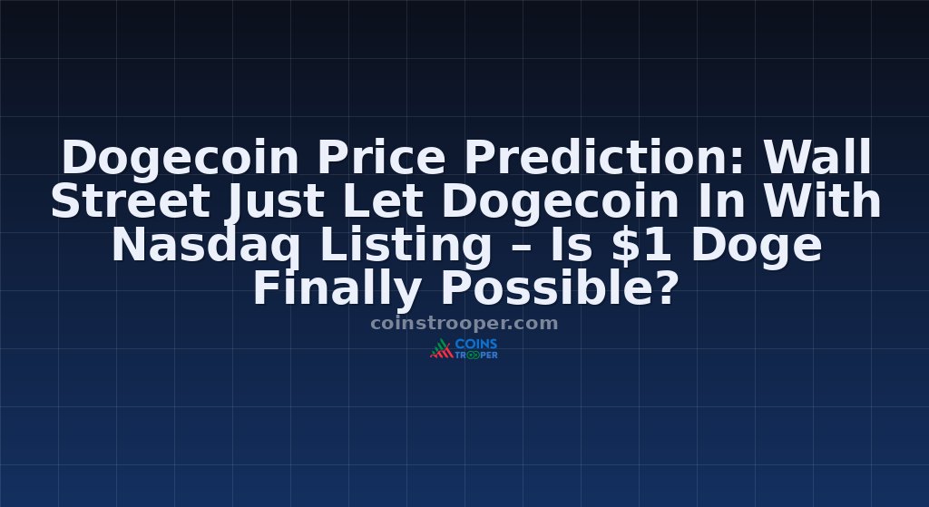 Dogecoin Price Prediction: Wall Street Just Let Dogecoin In With Nasdaq Listing – Is $1 Doge Finally Possible?