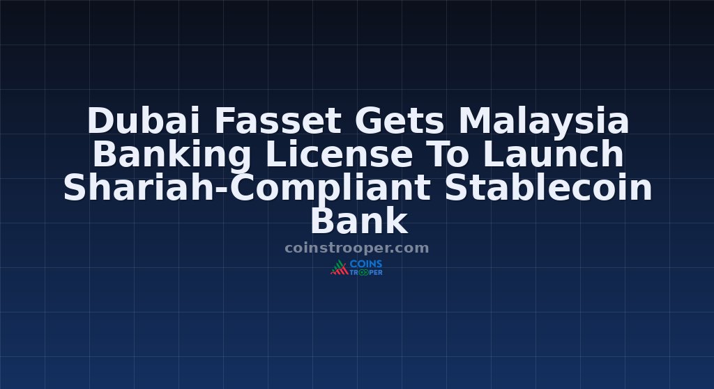 Dubai Fasset Gets Malaysia Banking License To Launch Shariah-Compliant Stablecoin Bank