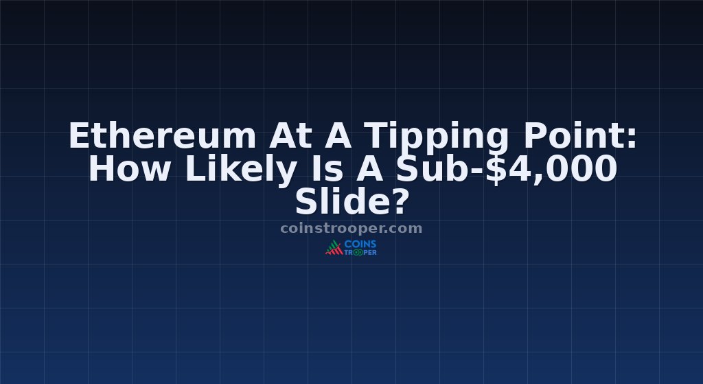 Ethereum At A Tipping Point: How Likely Is A Sub-$4,000 Slide?