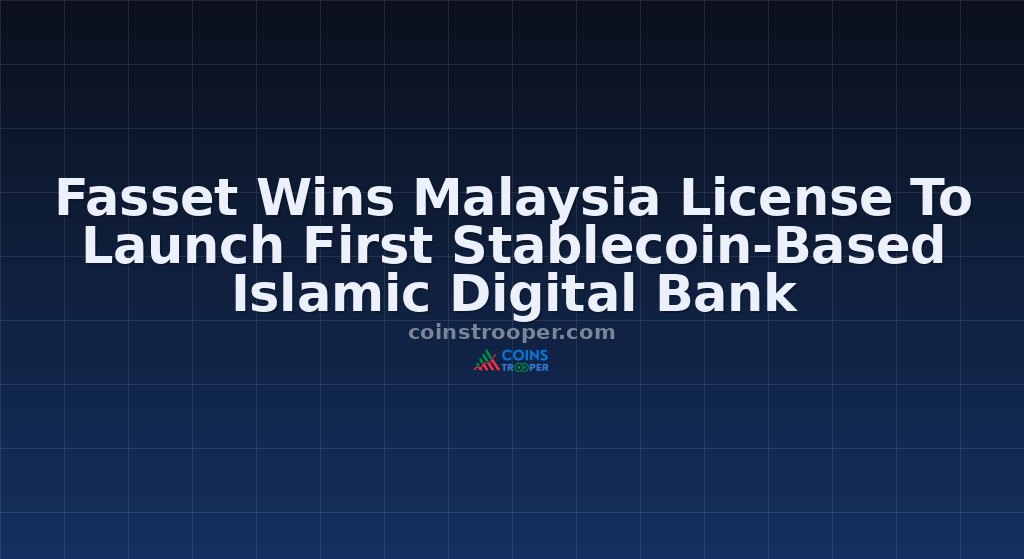 Fasset Wins Malaysia License To Launch First Stablecoin-Based Islamic Digital Bank