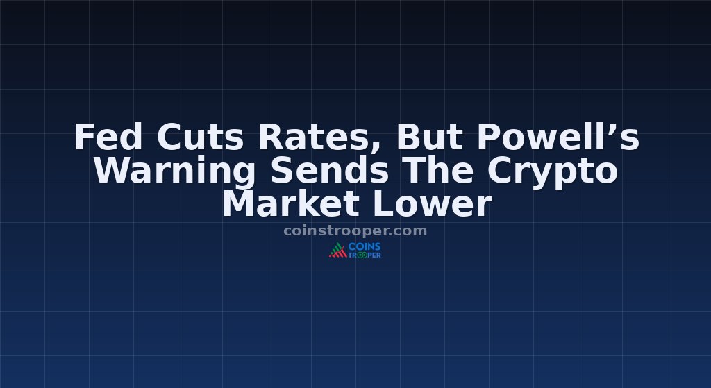 Fed Cuts Rates, But Powell’s Warning Sends The Crypto Market Lower