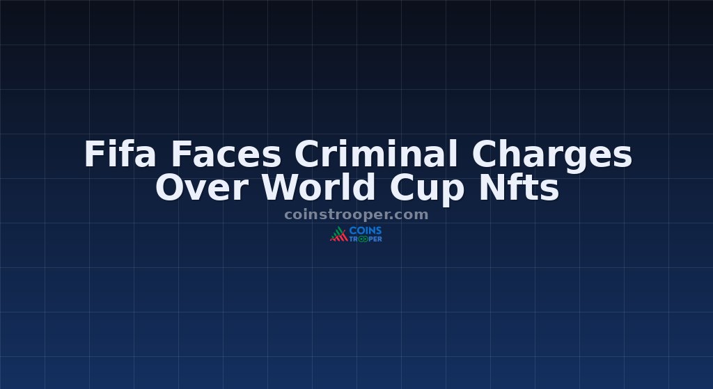 Fifa Faces Criminal Charges Over World Cup Nfts