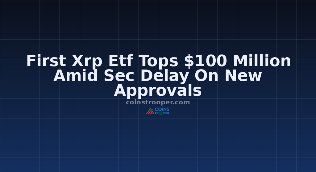 First Xrp Etf Tops $100 Million Amid Sec Delay On New Approvals