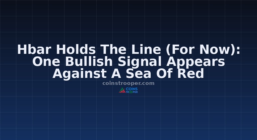 Hbar Holds The Line (For Now): One Bullish Signal Appears Against A Sea Of Red