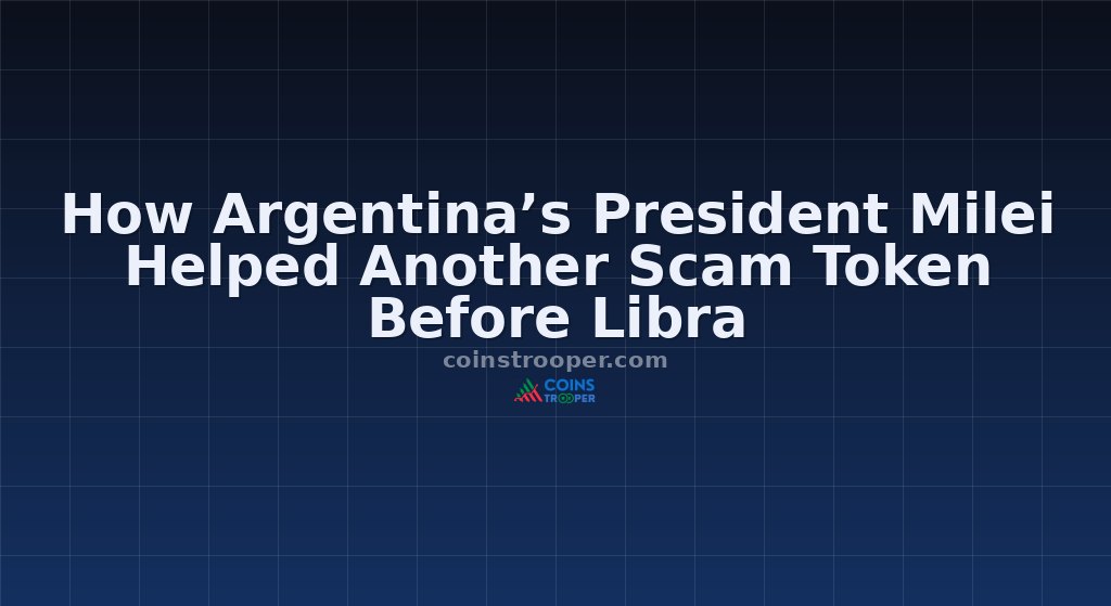 How Argentina’s President Milei Helped Another Scam Token Before Libra