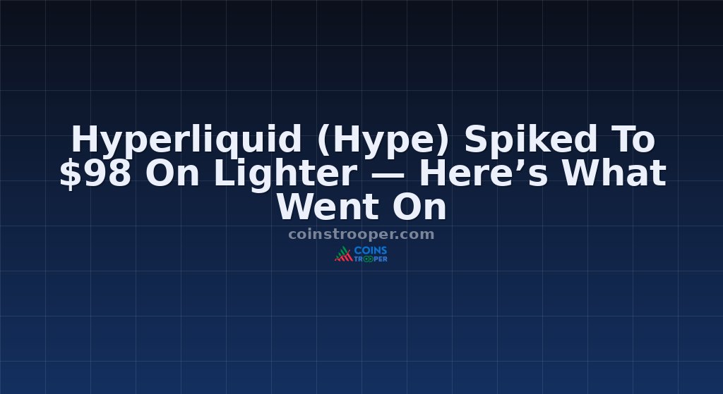 Hyperliquid (Hype) Spiked To $98 On Lighter — Here’s What Went On 