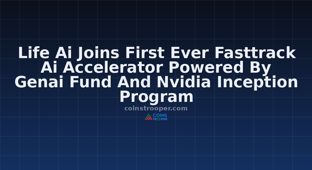Life Ai Joins First Ever Fasttrack Ai Accelerator Powered By Genai Fund And Nvidia Inception Program
