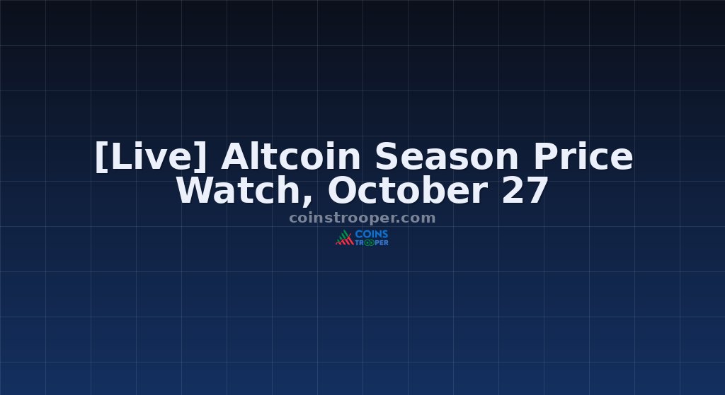 [Live] Altcoin Season Price Watch, October 27