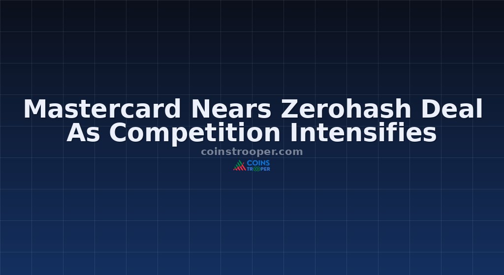 Mastercard Nears Zerohash Deal As Competition Intensifies
