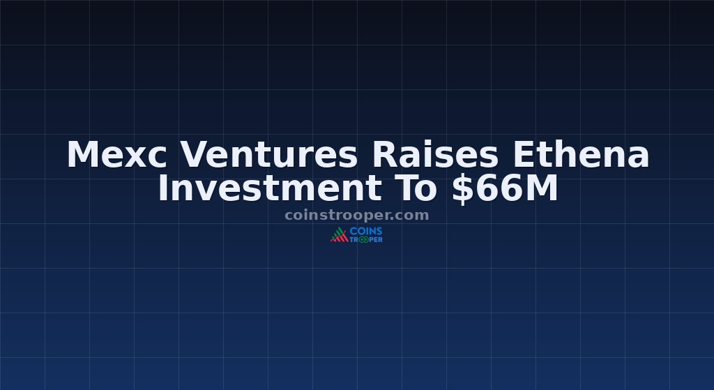Mexc Ventures Raises Ethena Investment To $66M