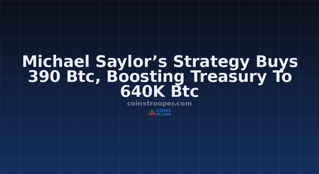 Michael Saylor’s Strategy Buys 390 Btc, Boosting Treasury To 640K Btc