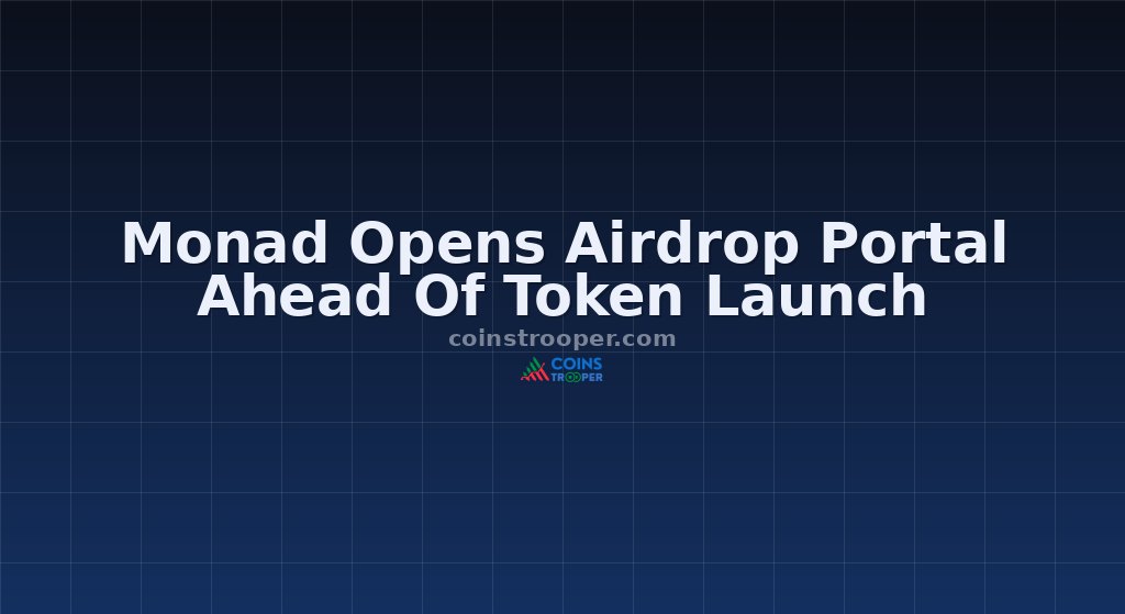 Monad Opens Airdrop Portal Ahead Of Token Launch