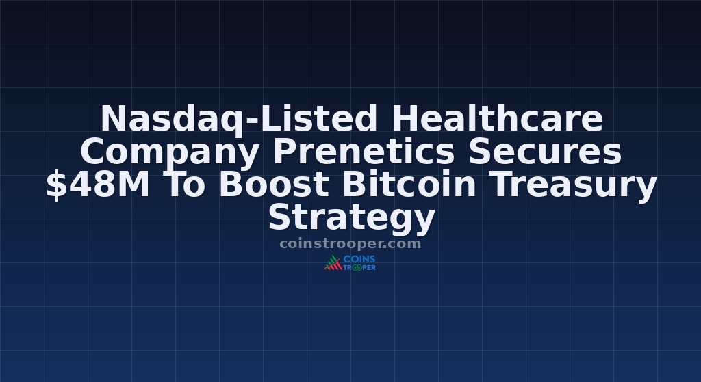 Nasdaq-Listed Healthcare Company Prenetics Secures $48M To Boost Bitcoin Treasury Strategy