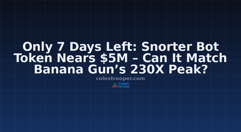 Only 7 Days Left: Snorter Bot Token Nears $5M – Can It Match Banana Gun’s 230X Peak?