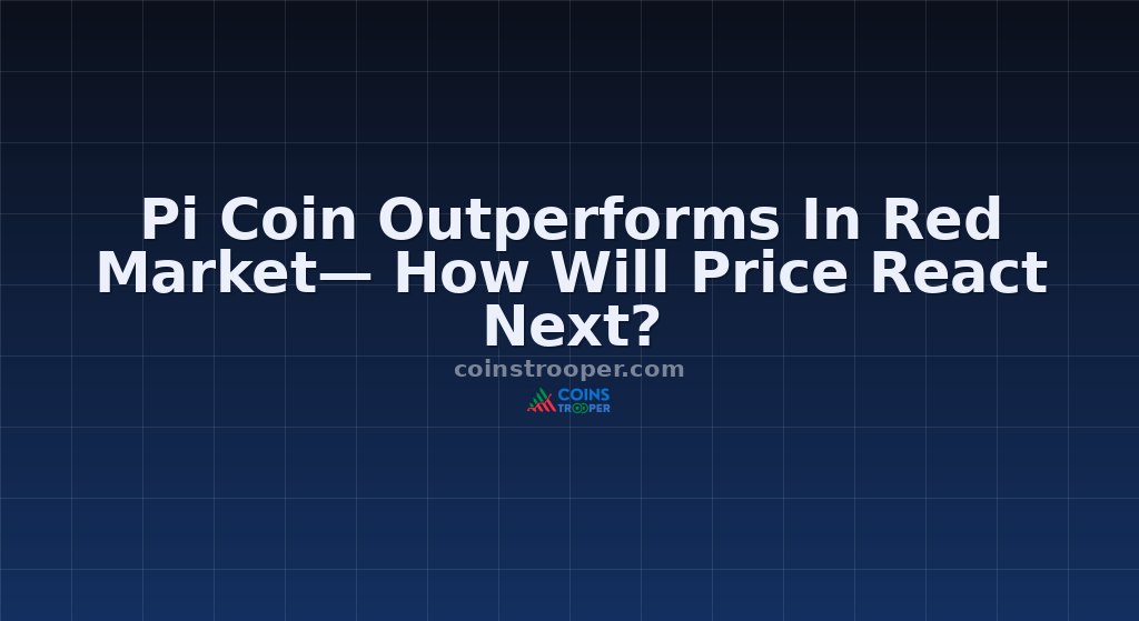 Pi Coin Outperforms In Red Market— How Will Price React Next?