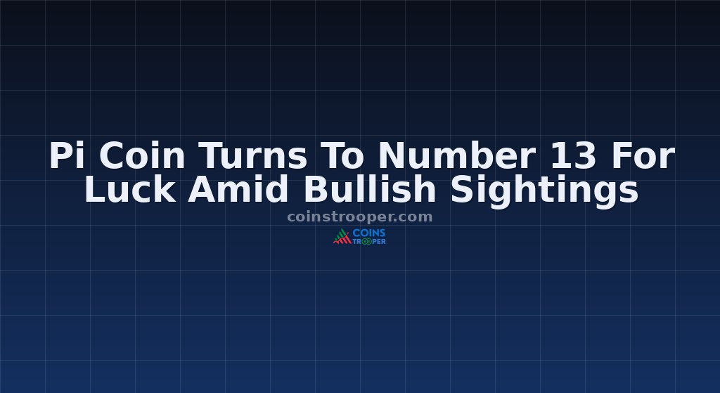 Pi Coin Turns To Number 13 For Luck Amid Bullish Sightings