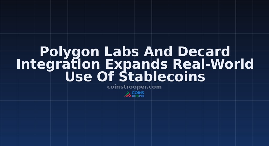 Polygon Labs And Decard Integration Expands Real-World Use Of Stablecoins