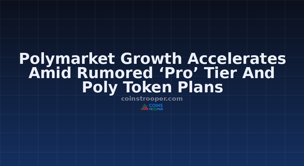 Polymarket Growth Accelerates Amid Rumored ‘Pro’ Tier And Poly Token Plans
