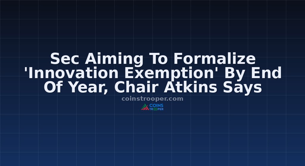 Sec Aiming To Formalize 'Innovation Exemption' By End Of Year, Chair Atkins Says