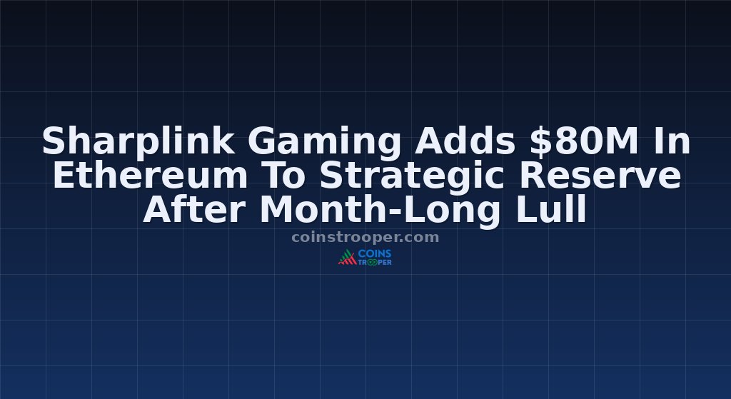 Sharplink Gaming Adds $80M In Ethereum To Strategic Reserve After Month-Long Lull