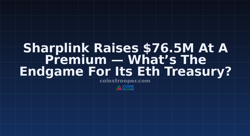 Sharplink Raises $76.5M At A Premium — What’s The Endgame For Its Eth Treasury?