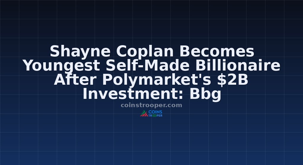 Shayne Coplan Becomes Youngest Self-Made Billionaire After Polymarket's $2B Investment: Bbg