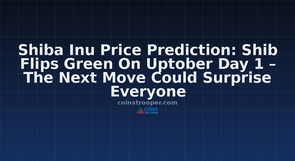 Shiba Inu Price Prediction: Shib Flips Green On Uptober Day 1 – The Next Move Could Surprise Everyone 
