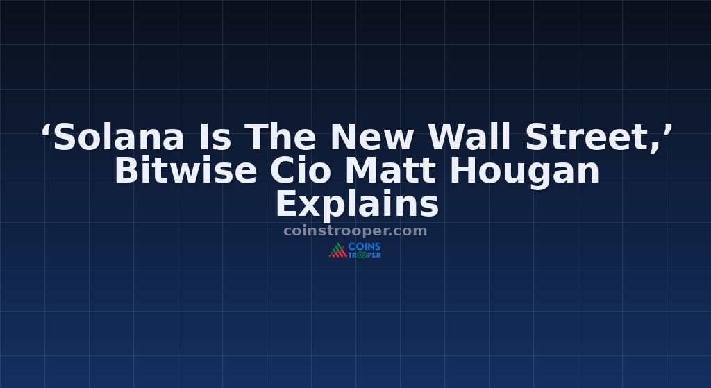 ‘Solana Is The New Wall Street,’ Bitwise Cio Matt Hougan Explains