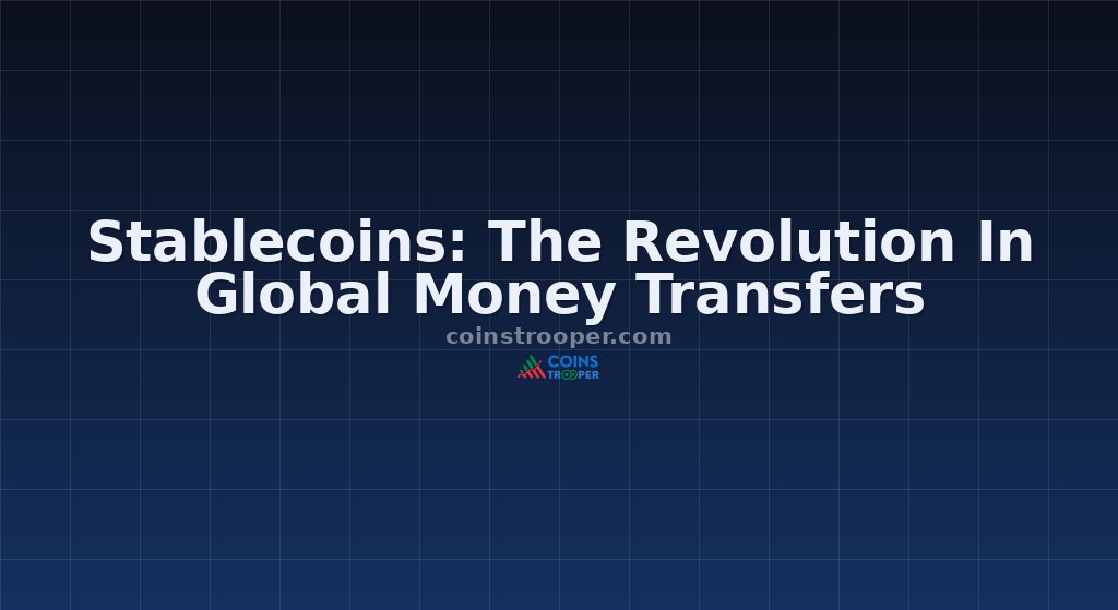 Stablecoins: The Revolution In Global Money Transfers