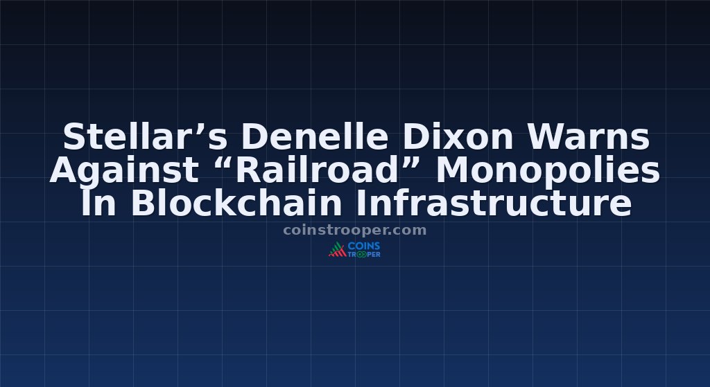 Stellar’s Denelle Dixon Warns Against “Railroad” Monopolies In Blockchain Infrastructure