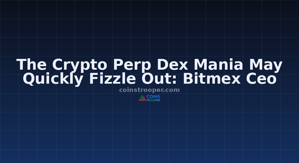 The Crypto Perp Dex Mania May Quickly Fizzle Out: Bitmex Ceo