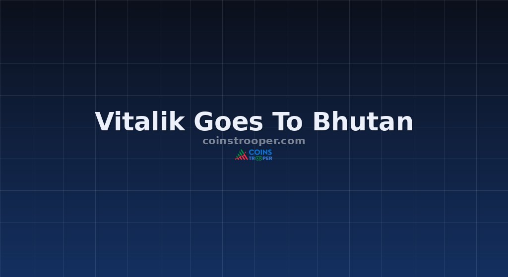 Vitalik Goes To Bhutan
