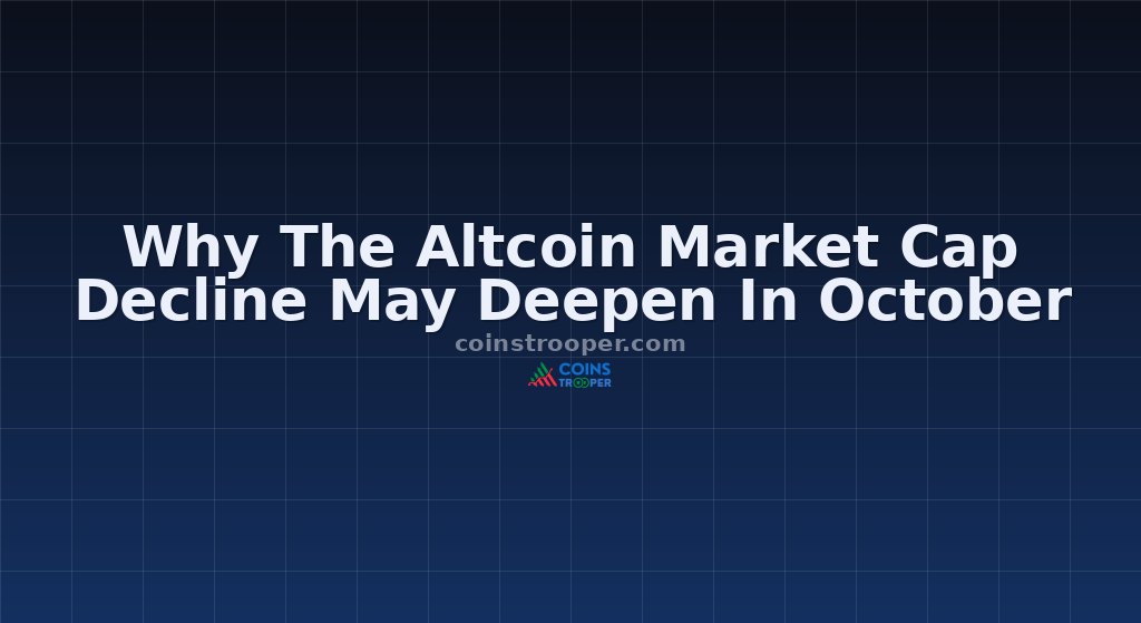 Why The Altcoin Market Cap Decline May Deepen In October