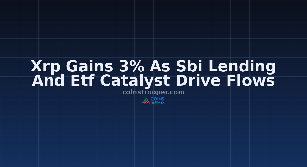 Xrp Gains 3% As Sbi Lending And Etf Catalyst Drive Flows