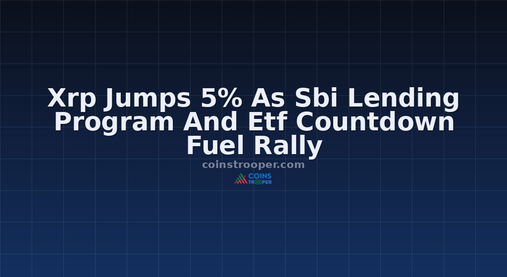 Xrp Jumps 5% As Sbi Lending Program And Etf Countdown Fuel Rally