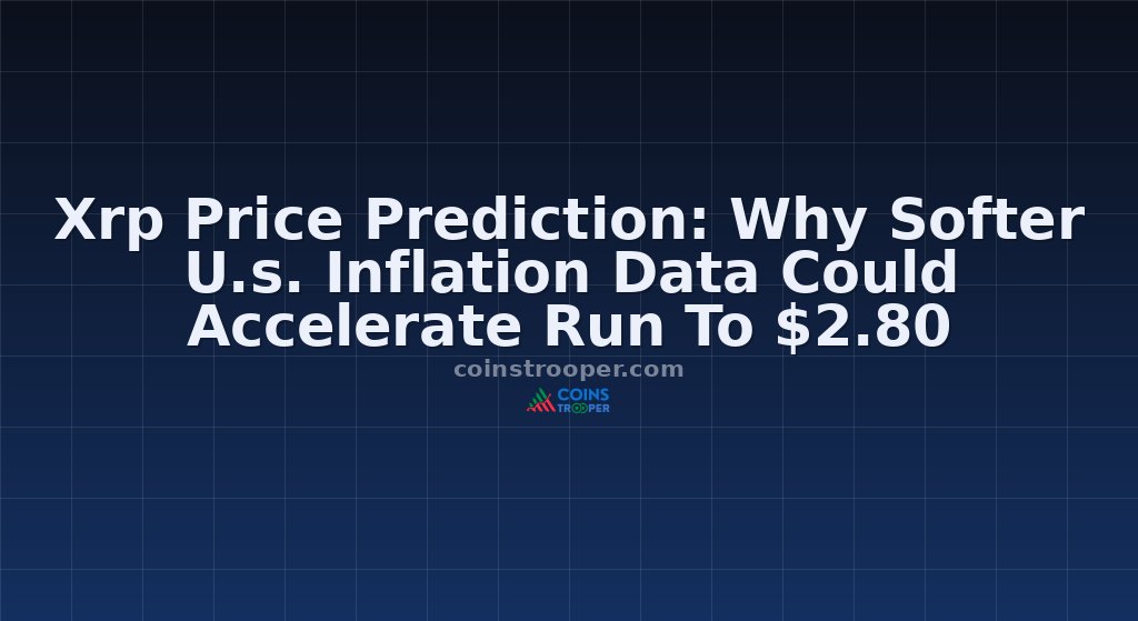 Xrp Price Prediction: Why Softer U.s. Inflation Data Could Accelerate Run To $2.80