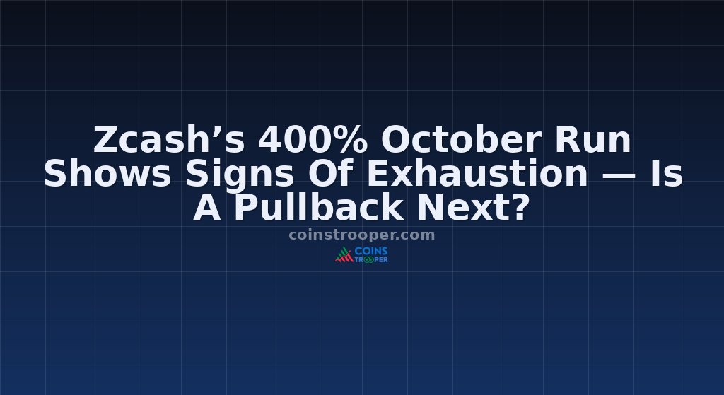 Zcash’s 400% October Run Shows Signs Of Exhaustion — Is A Pullback Next?