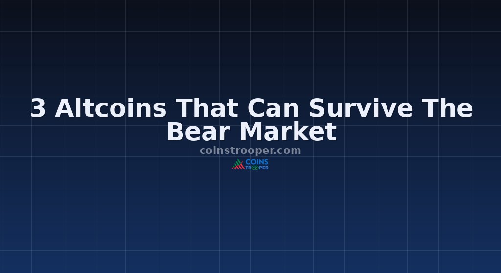 3 Altcoins That Can Survive The Bear Market