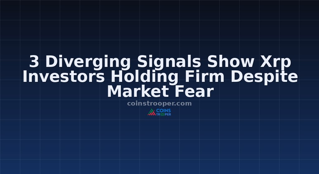 3 Diverging Signals Show Xrp Investors Holding Firm Despite Market Fear