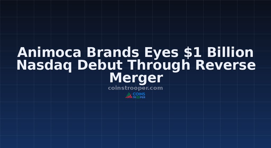 Animoca Brands Eyes $1 Billion Nasdaq Debut Through Reverse Merger
